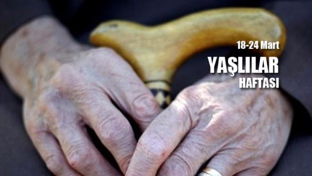 18-24 Mart Yaşlılar Haftası